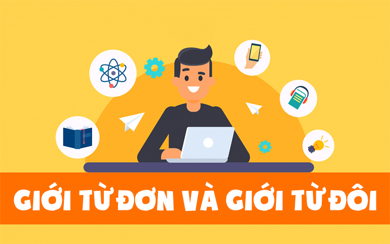 Giới từ đơn và giới từ đôi trong tiếng Anh