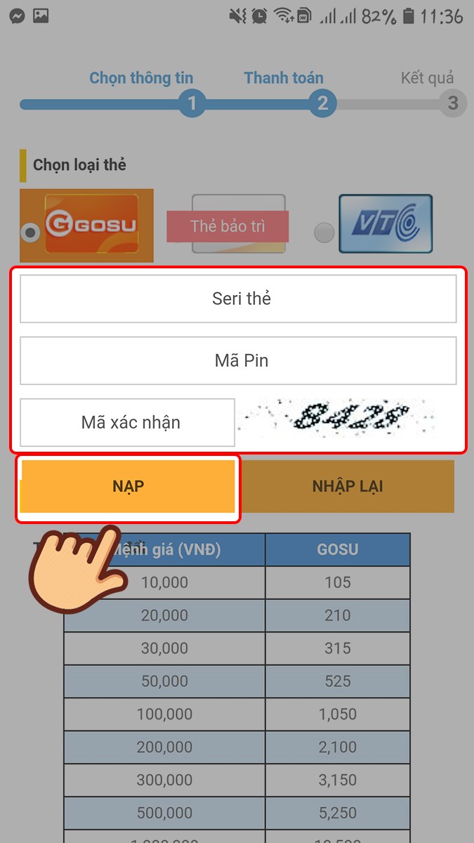 Chọn loại thẻ sau đó nhập số Seri, mã PIN, mã xác nhận và chọn NẠP Chọn loại thẻ sau đó nhập số Seri, mã PIN, mã xác nhận và chọn NẠP
