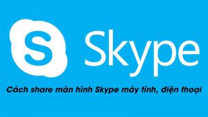 cách share màn hình Skype