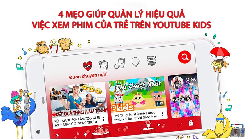h2-800x450-6-2 4 mẹo giúp bạn quản lí hiệu quả việc xem phim của trẻ trên Youtube Kids