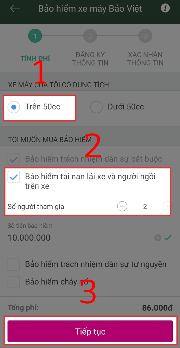 Chọn Dung tích xe, loại bảo hiểm, số người và nhấn Tiếp tục. Chọn Dung tích xe, loại bảo hiểm, số người và nhấn Tiếp tục.