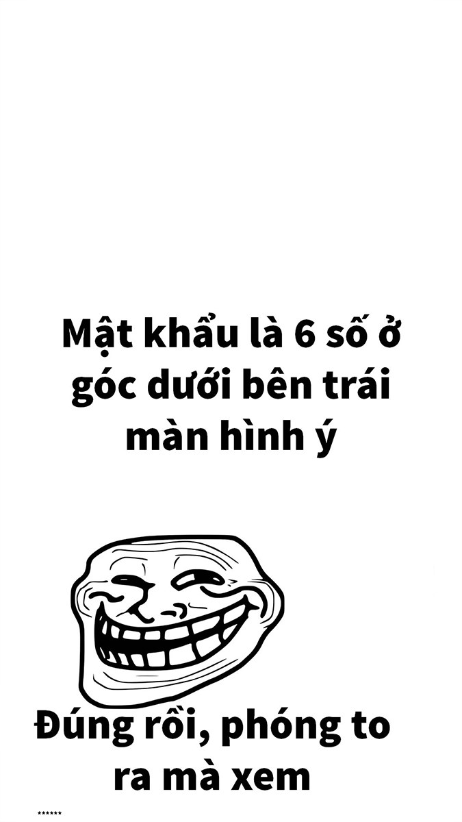 Hình nền troll mở khóa - 29 (Kích thước: 1080 x 1920) Hình nền troll mở khóa - 29 (Kích thước: 1080 x 1920)