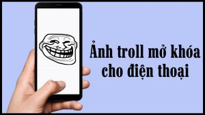 100 + Hình nền, ảnh mở khóa hài hước, bá đạo trên điện thoại