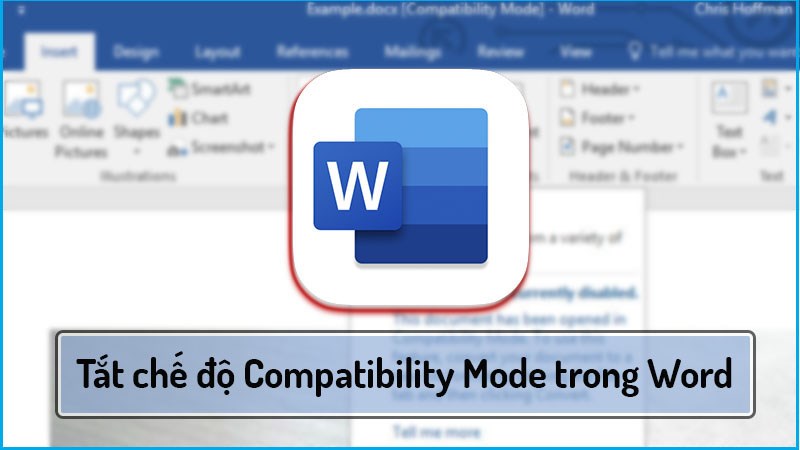 Hướng dẫn tắt chế độ Compatibility Mode trong word nhanh chóng Hướng dẫn tắt chế độ Compatibility Mode trong word nhanh chóng