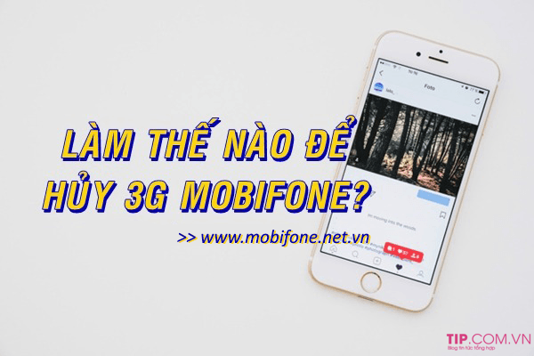 Hủy 3G Mobifone - Hủy gia hạn 3G Mobifone