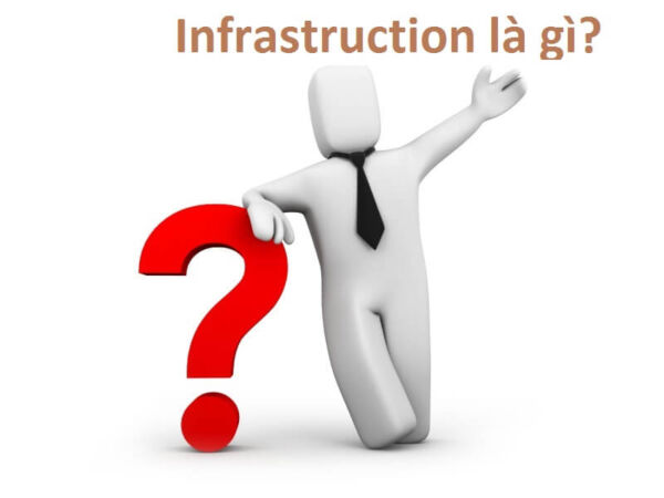 Infrastructure là gì?