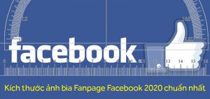 Kích thước ảnh bìa fanpage facebook 2020 chuẩn nhất