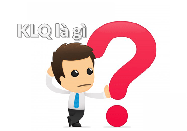 klq-la-gi-1 KLQ là gì? KLQ là viết tắt cũa từ gì?