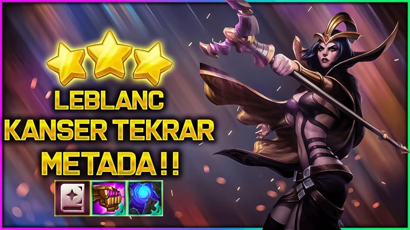 Leblanc có thể liên tục sử dụng kỹ năng, gây sát thương phép cực mạnh lên kẻ địch Leblanc có thể liên tục sử dụng kỹ năng, gây sát thương phép cực mạnh lên kẻ địch