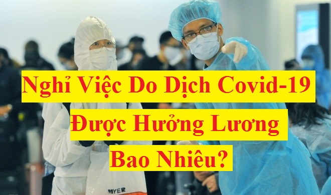 Lương ngừng việc do dịch bệnh
