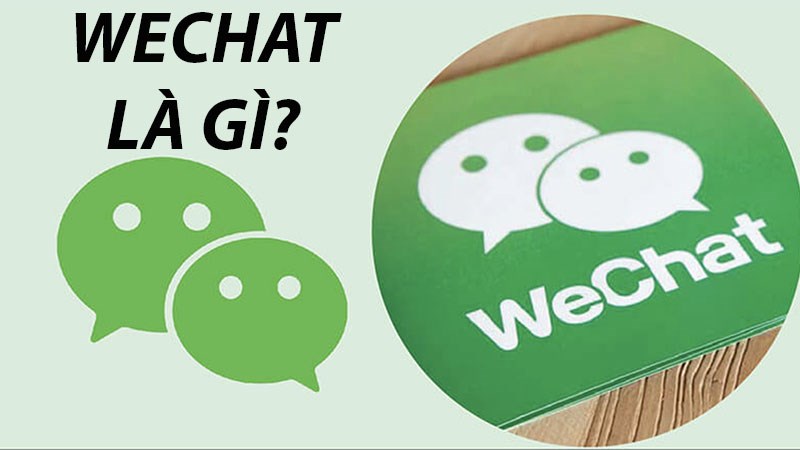 Wechat là gì? Wechat là gì?