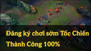 Hướng dẫn đăng ký Tốc Chiến Singapo