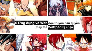 6 Ứng dụng và trang web đọc truyện ngôn tình bản quyền thay thế trang đọc truyện Wattpad bị chặn