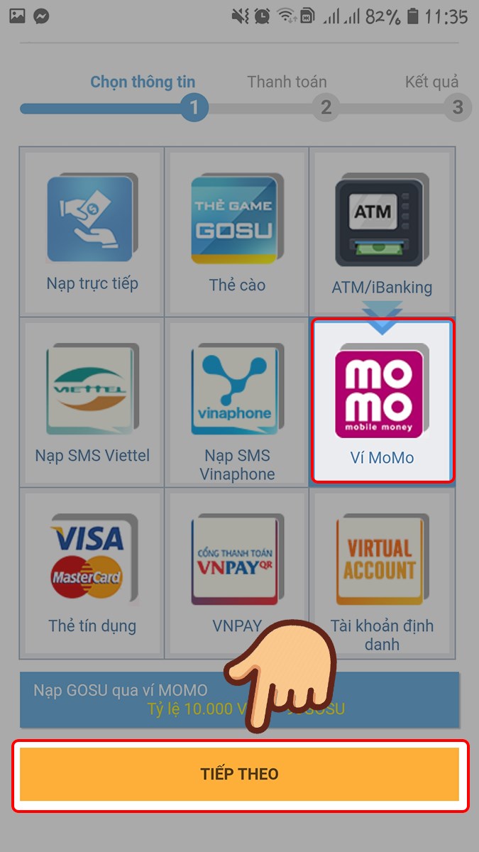 Chọn Ví MoMo và chọn TIẾP THEO Chọn Ví MoMo và chọn TIẾP THEO