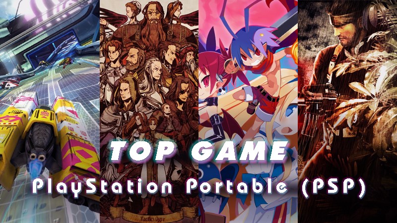 Top những tựa game hay nhất trên hệ máy PSP Top những tựa game hay nhất trên hệ máy PSP