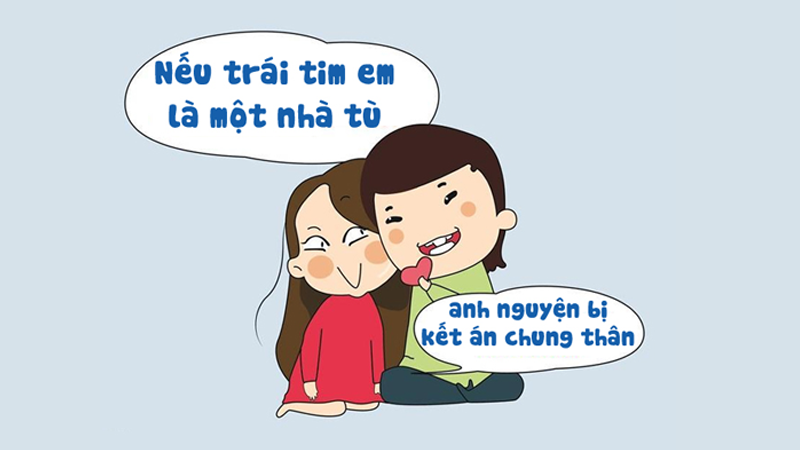 Nếu trái tim em là một nhà tù, anh nguyện bị kết án chung thân Nếu trái tim em là một nhà tù, anh nguyện bị kết án chung thân