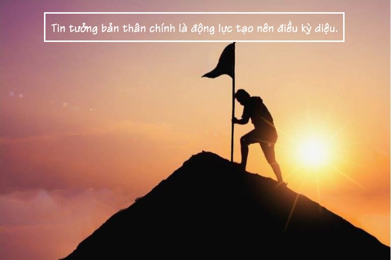 Tin tưởng bản thân Tin tưởng bản thân