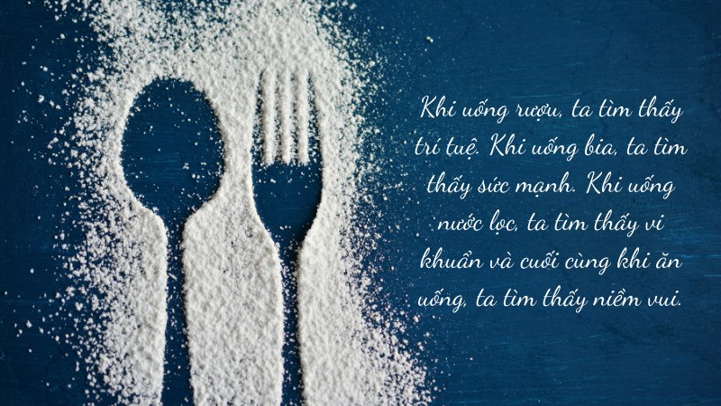 ... và cuối cùng khi ăn uống, ta tìm thấy niềm vui. ... và cuối cùng khi ăn uống, ta tìm thấy niềm vui.