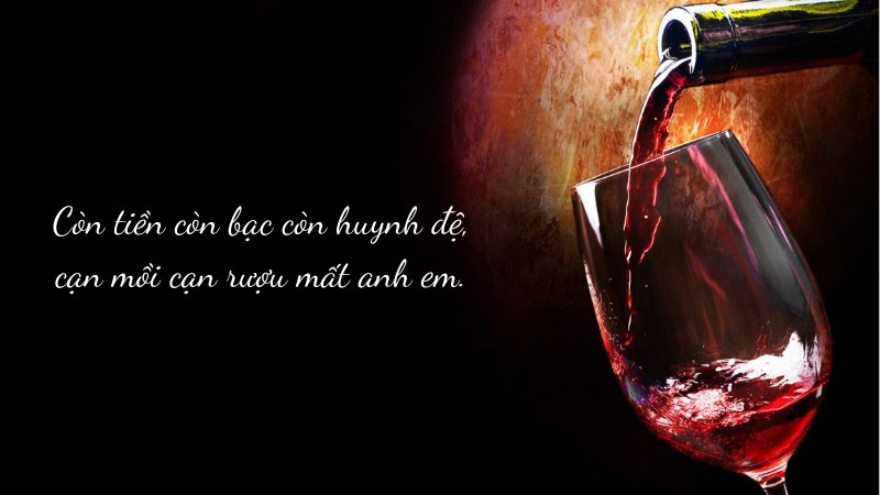 Còn tiền còn bạc còn huynh đệ, cạn mồi cạn rượu mất anh em. Còn tiền còn bạc còn huynh đệ, cạn mồi cạn rượu mất anh em.