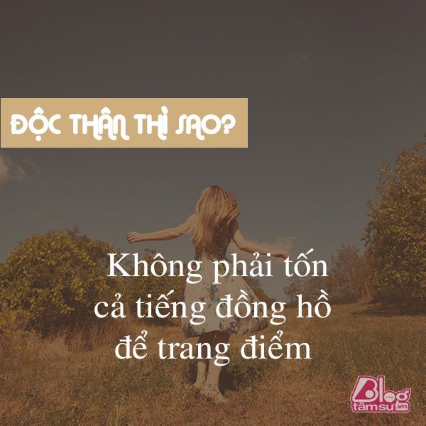 những câu nói hay về cuộc sống độc thân