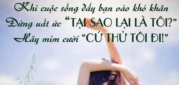 Những câu nói hay về cuộc sống khó khăn