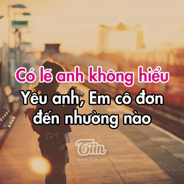 Những câu nói hay về tình yêu buồn của con gái