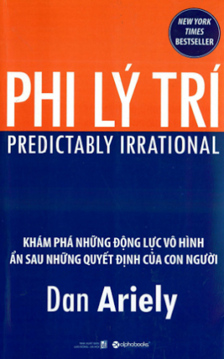 Phi Lý Trí - Dan Ariely Phi Lý Trí - Dan Ariely