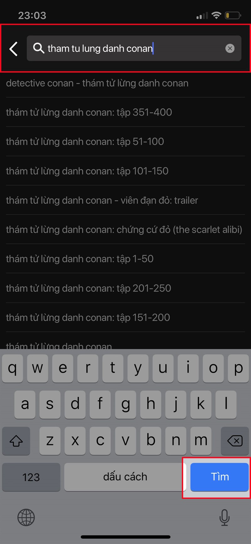 Nhập tên phim Thám tử lừng danh Conan vào ô tìm kiếm > Nhấn Tìm kiếm Nhập tên phim Thám tử lừng danh Conan vào ô tìm kiếm > Nhấn Tìm kiếm