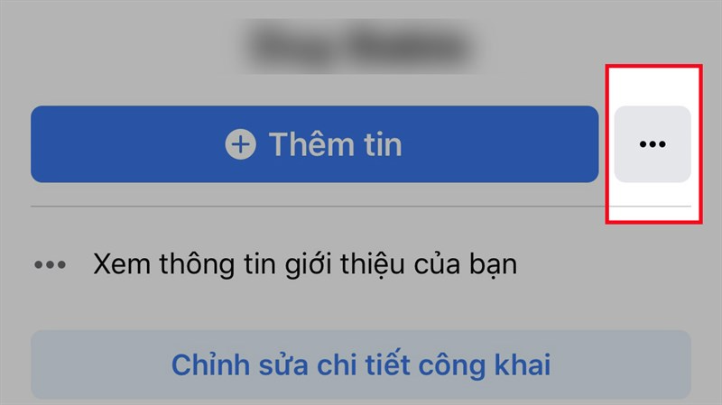 Nhấn vào biểu tượng 3 dấu chấm ở bên phải mục Thêm tin Nhấn vào biểu tượng 3 dấu chấm ở bên phải mục Thêm tin