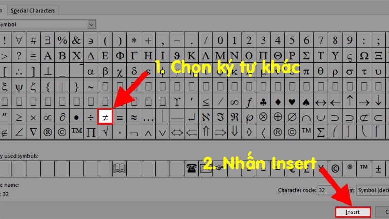 Chọn ký hiệu ≠ > Nhấn Insert để chèn ký tự khác vào Excel Chọn ký hiệu ≠ > Nhấn Insert để chèn ký tự khác vào Excel