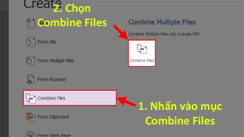 Chọn mục Combine Files > Chọn Combine Files Chọn mục Combine Files > Chọn Combine Files