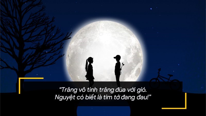 Trăng vô tình trăng đùa với gió. Nguyệt có biết là tim tớ đang đau! Trăng vô tình trăng đùa với gió. Nguyệt có biết là tim tớ đang đau!