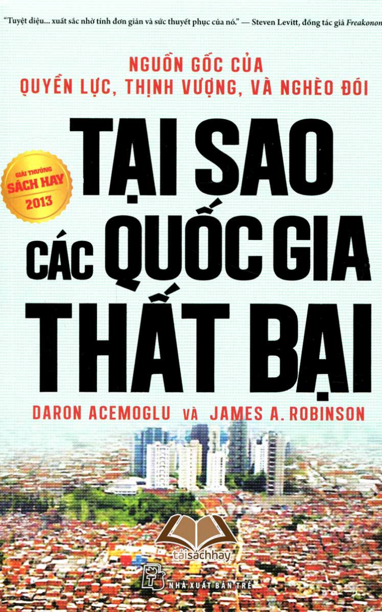 Tại Sao Các Quốc Gia Thất Bại - Daron Acemoglu & James A. Robinson Tại Sao Các Quốc Gia Thất Bại - Daron Acemoglu & James A. Robinson