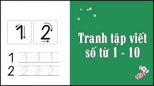 Tải trọn bộ tập tô, tập viết số 1 -10 dành cho bé chuẩn bị vào lớp 1