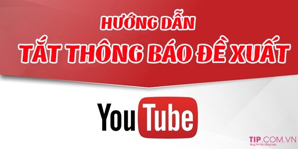 tat-thong-bao-de-xuat-video-moi-tren-youtube-1 Hướng dẫn cách tắt thông báo đề xuất video mới trên youtube nhanh nhất