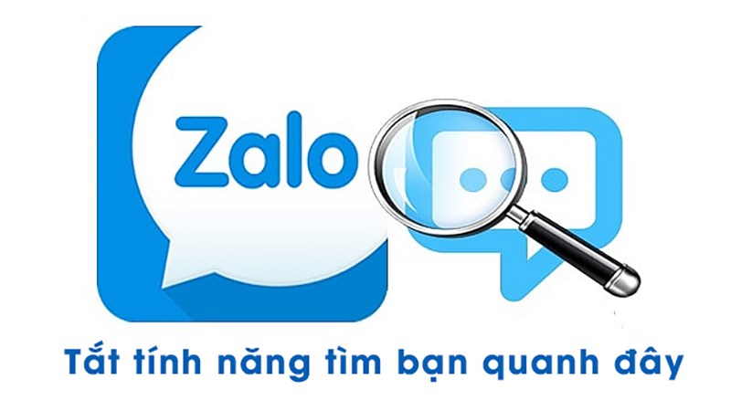 Cách tắt tìm quanh đây ở Zalo cực nhanh, đơn giản, chi tiết Cách tắt tìm quanh đây ở Zalo cực nhanh, đơn giản, chi tiết