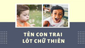 Tên con trai lót chữ Thiên