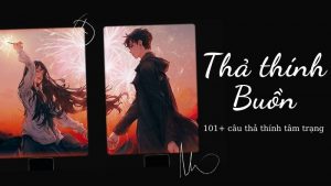 Top câu thả thính buồn