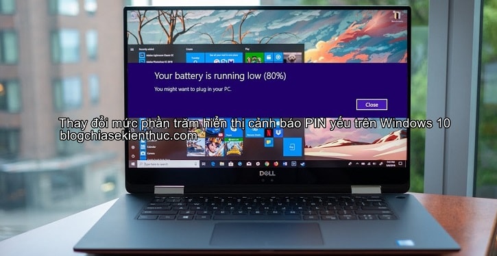 thay-doi-muc-phan-tram-hien-thi-canh-bao-pin-yeu-tren-windows-10 (1)