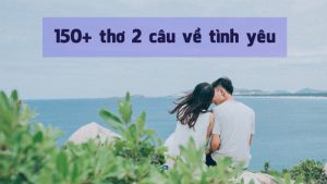 Thơ 2 câu về tình yêu