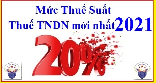 Thuế suất thuế TNDN năm 2021 mới nhất