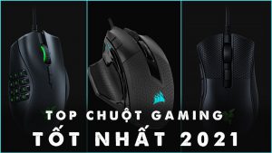 Top chuột Gaming tốt nhất 2021
