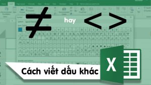 Cách viết dấu khác trong Excel 2003, 2007, 2010, 2013, 2016 cực đơn giản