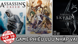 Top 11 game phiêu lưu nhập vai cho PC cực hấp dẫn