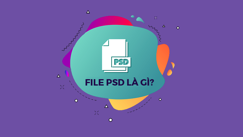 File PSD là gì? Cách mở file PSD và chuyển sang định dạng khác File PSD là gì? Cách mở file PSD và chuyển sang định dạng khác