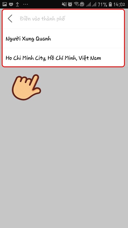 Chọn điền nơi bạn sống hoặc chọn Người xung quanh Chọn điền nơi bạn sống hoặc chọn Người xung quanh