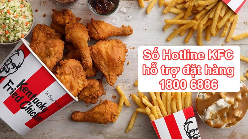 Tổng đài KFC hỗ trợ đặt hàng Tổng đài KFC hỗ trợ đặt hàng
