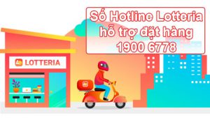 Số tổng đài Lotteria