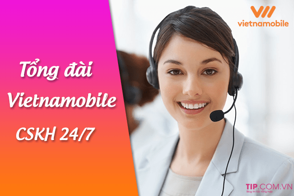 Tổng đài Vitenamobile miễn phí chăm sóc khách hàng 24/7
