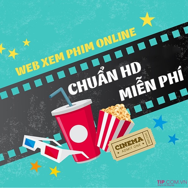 Tổng hợp trang web xem phim trực tuyến miễn phí chất lượng cao